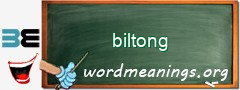 WordMeaning blackboard for biltong